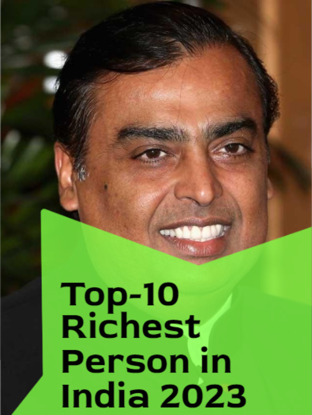 Top-10 Richest Person in India 2023