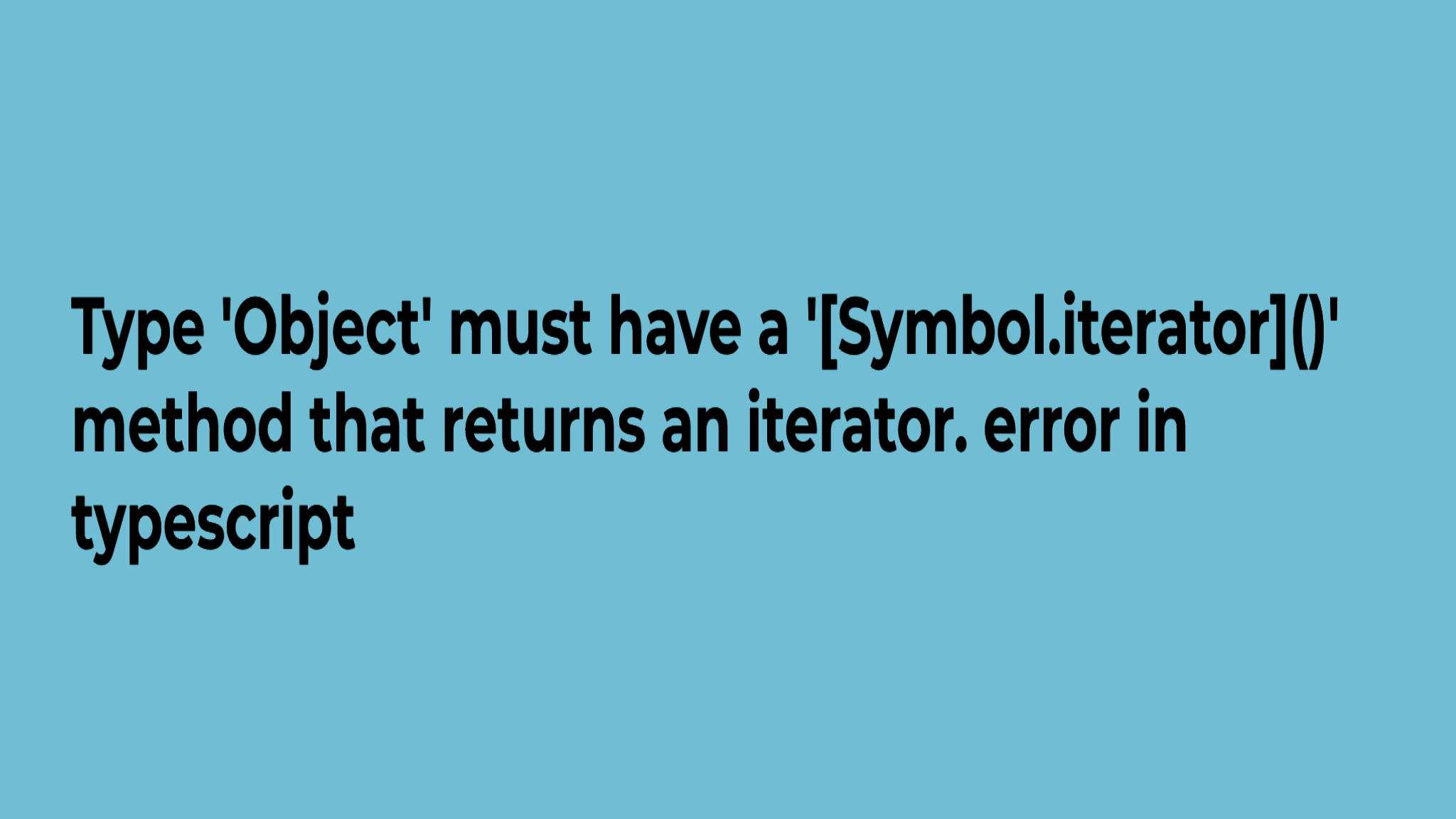 symbol iterator error typescript